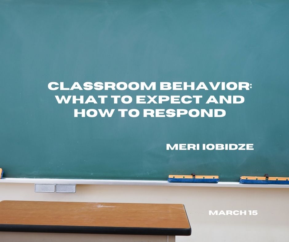 Classroom Behavior: What To Expect & How To Respond
