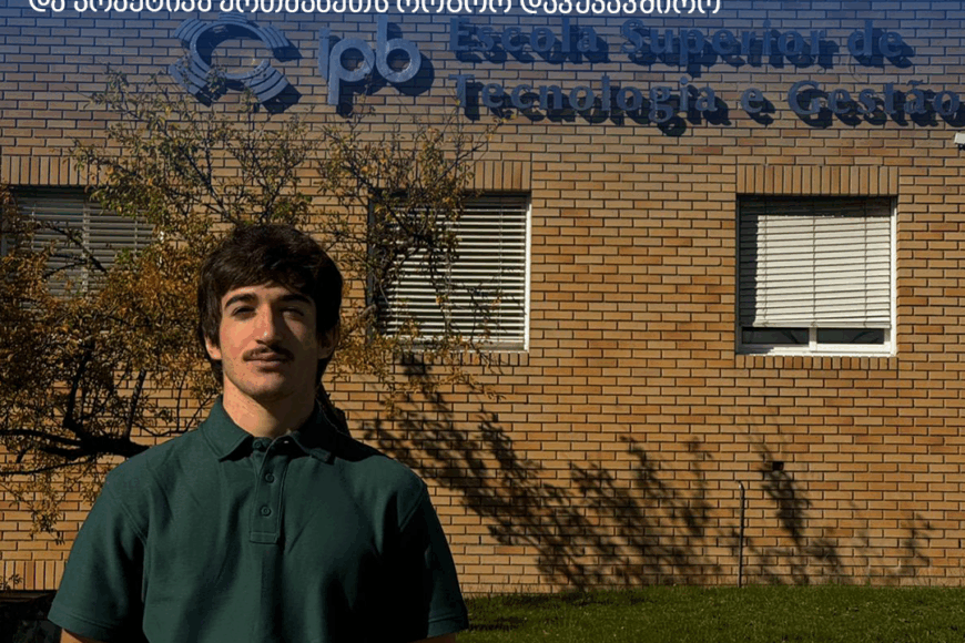 #ExchangeStudent: Saba Matcharashvili | Instituto Politécnico de Bragança